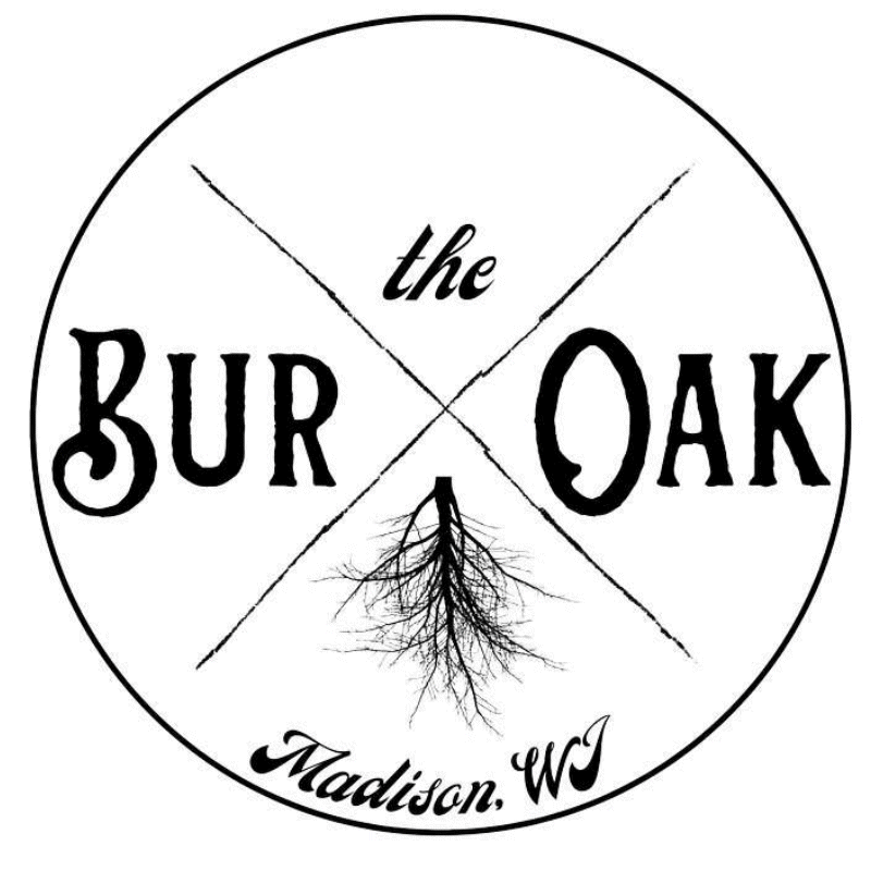 The Bur Oak – Live Music – 2 Bands – Family & Friends Welcome